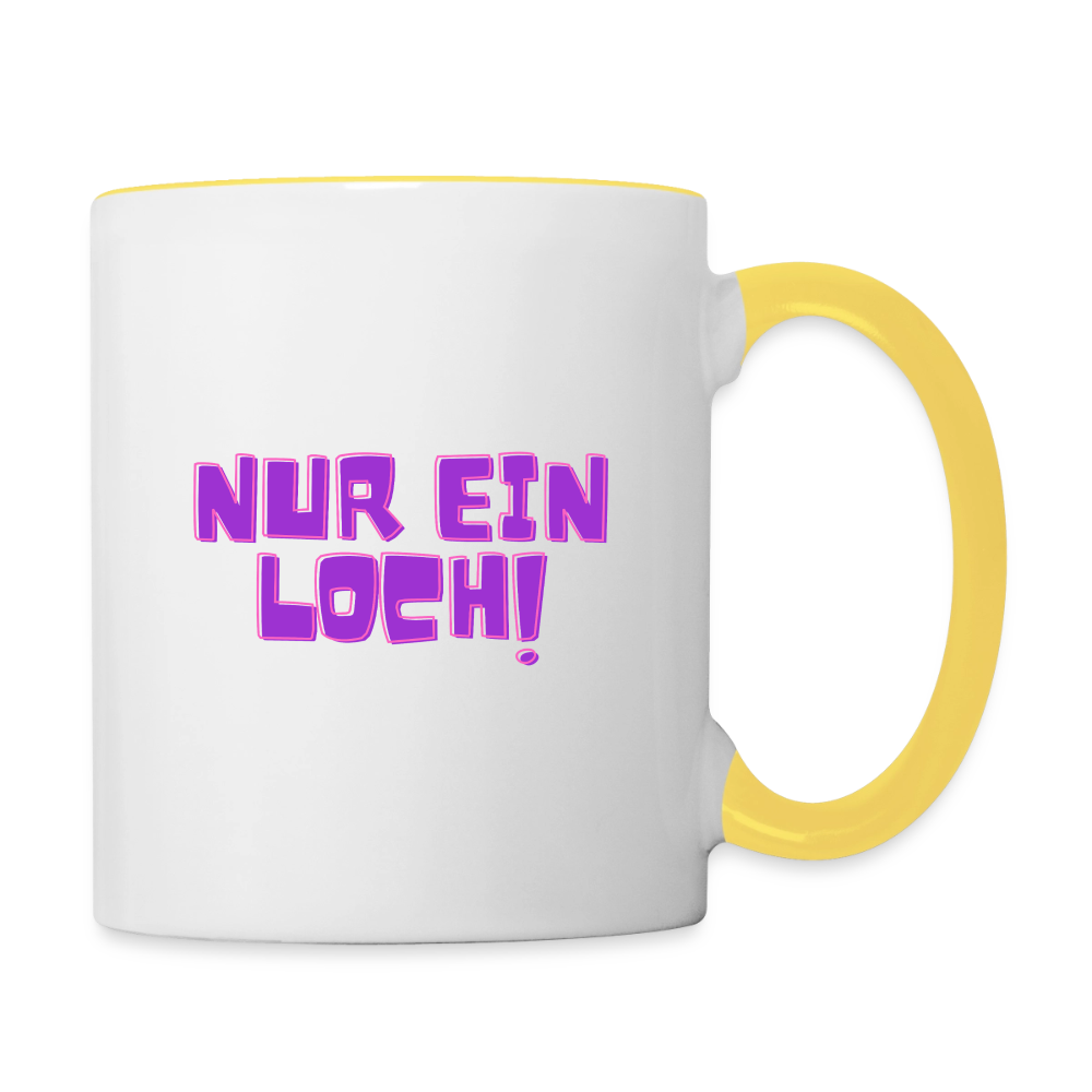 Nur ein Loch! | Kink Fetish Pride Tasse zweifarbig - Weiß/Gelb