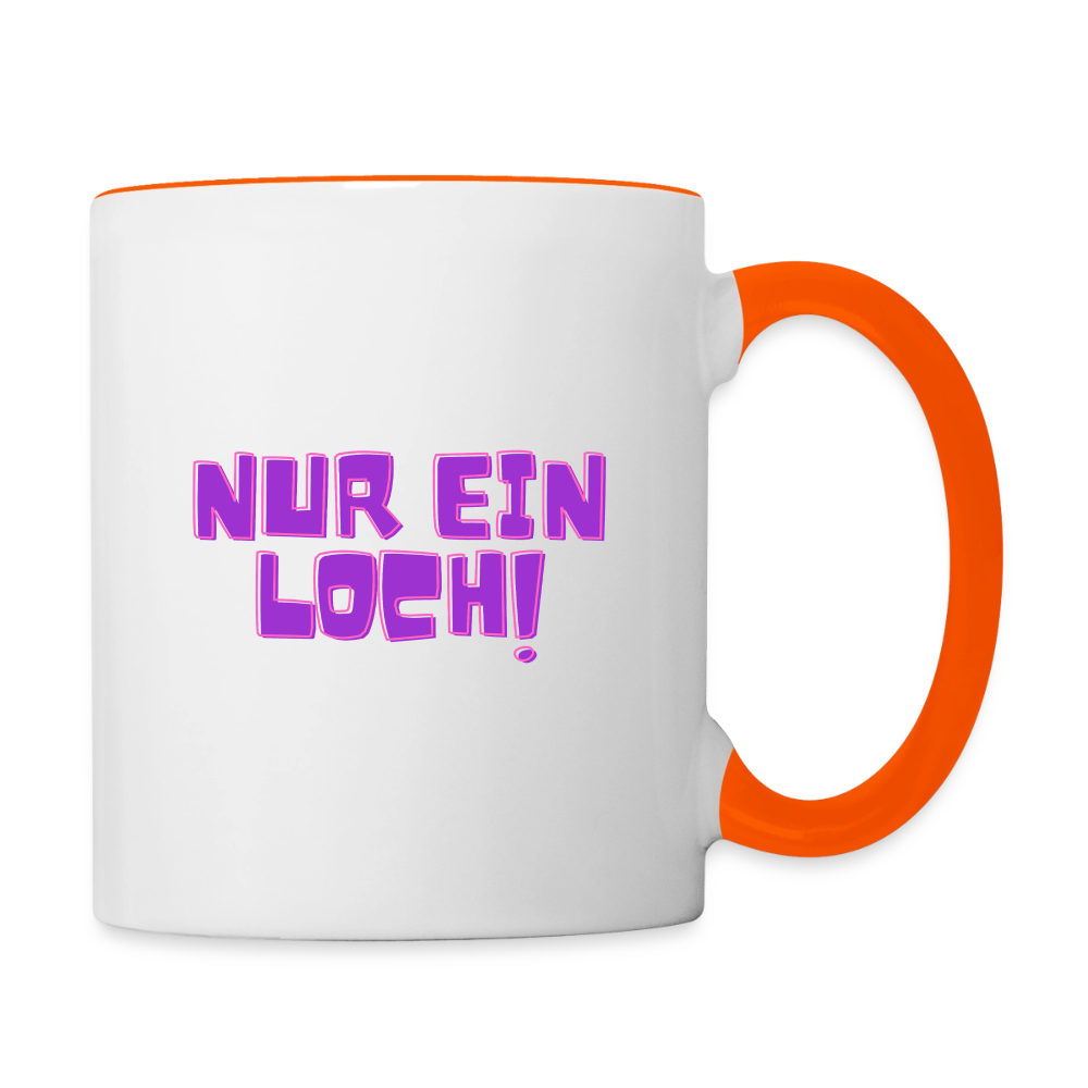 Nur ein Loch! | Kink Fetish Pride Tasse zweifarbig - Weiß/Orange
