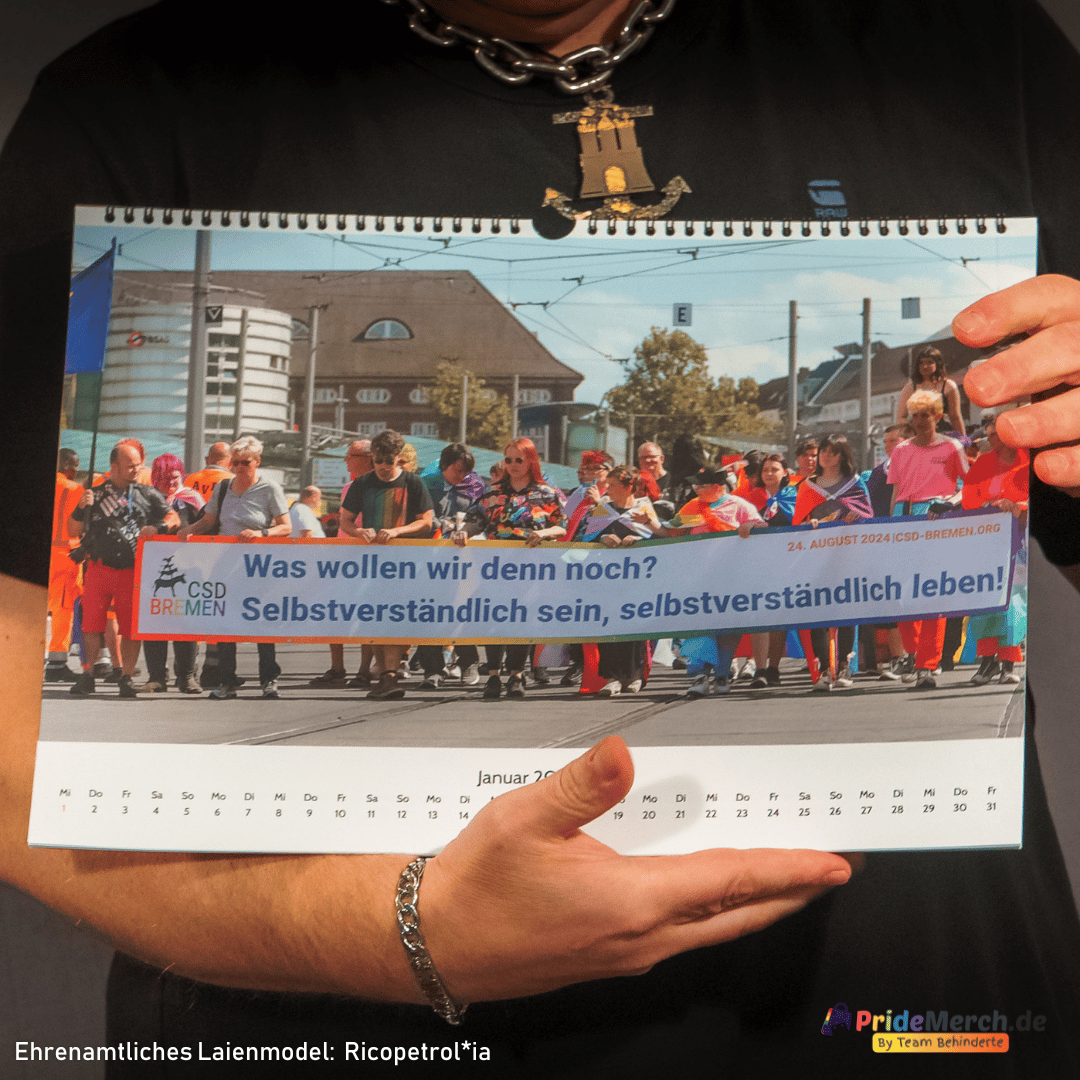 Pride Kalender 2025 vom CSD Bremen - PrideMerch.de - Team Behinderte im Queer Cities e.V.