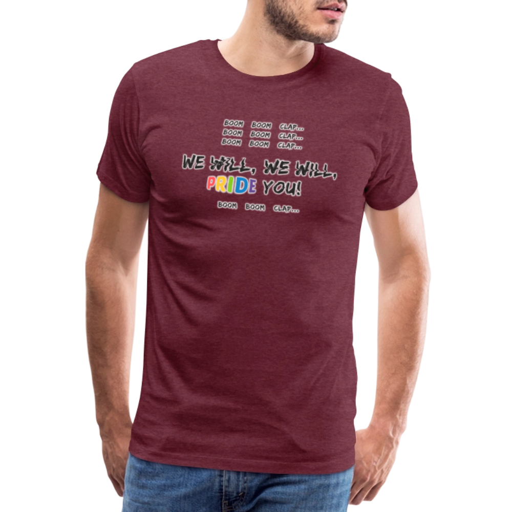 We WIll PRIDE You! T-Shirt (schwarze-schrift) - Bordeauxrot meliert