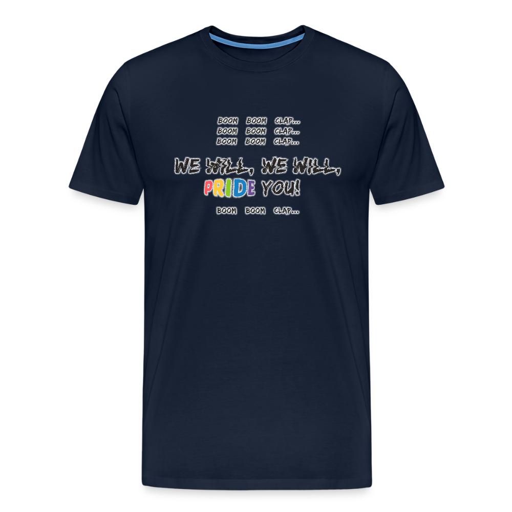We WIll PRIDE You! T-Shirt (schwarze-schrift) - Navy