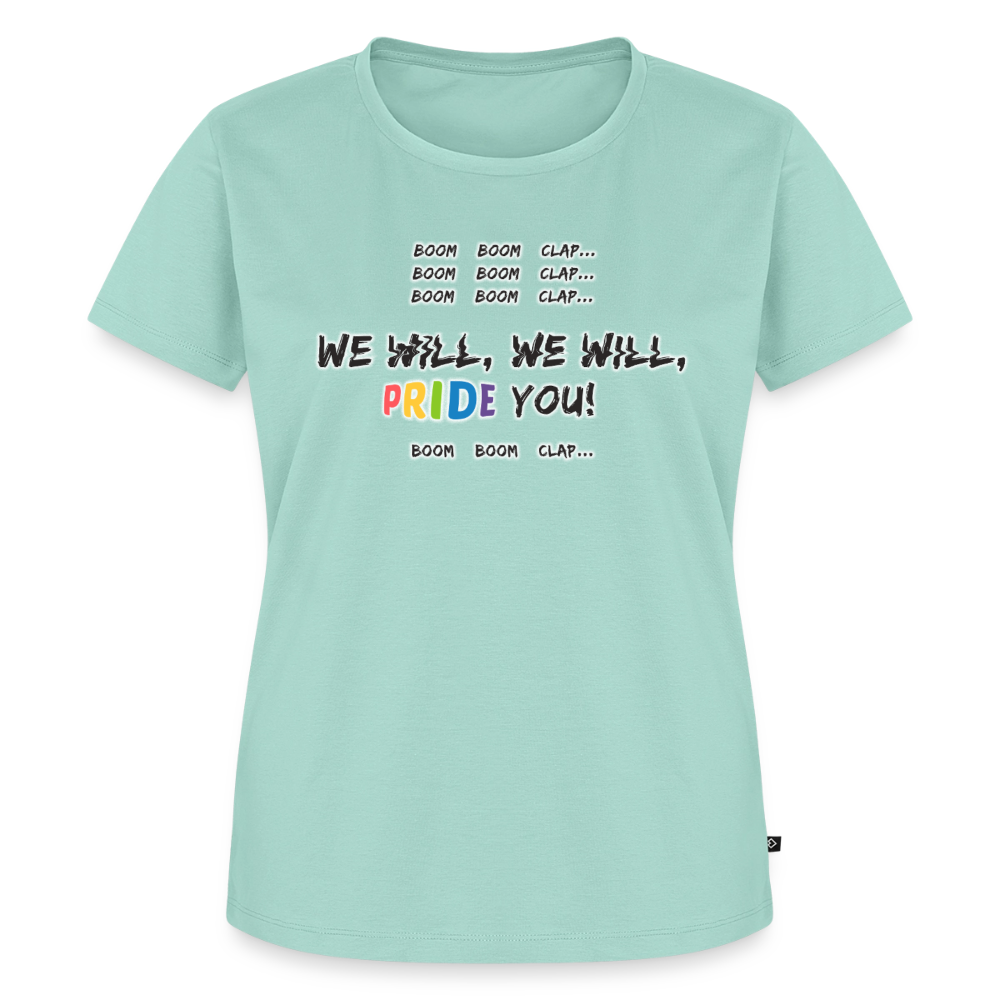 We Will PRIDE You! T-Shirt - tailliert (dunkel) - Mint 