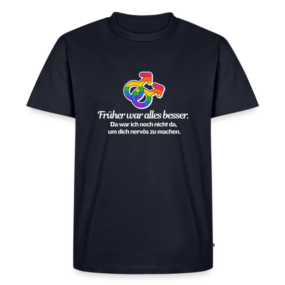 Früher war alles besser Premium Pride T-Shirt - Navy