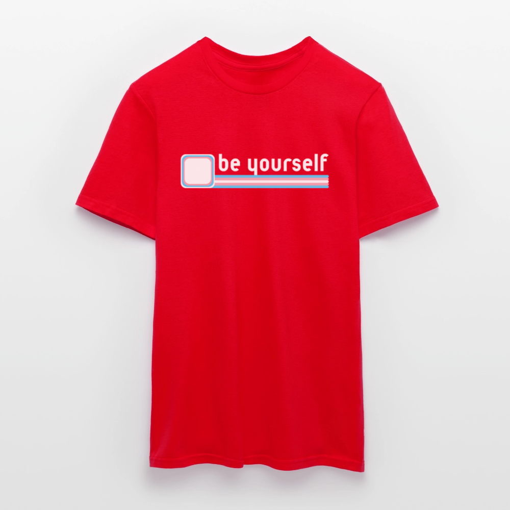 "be yourself" | Trans Pride T-Shirt - Rot