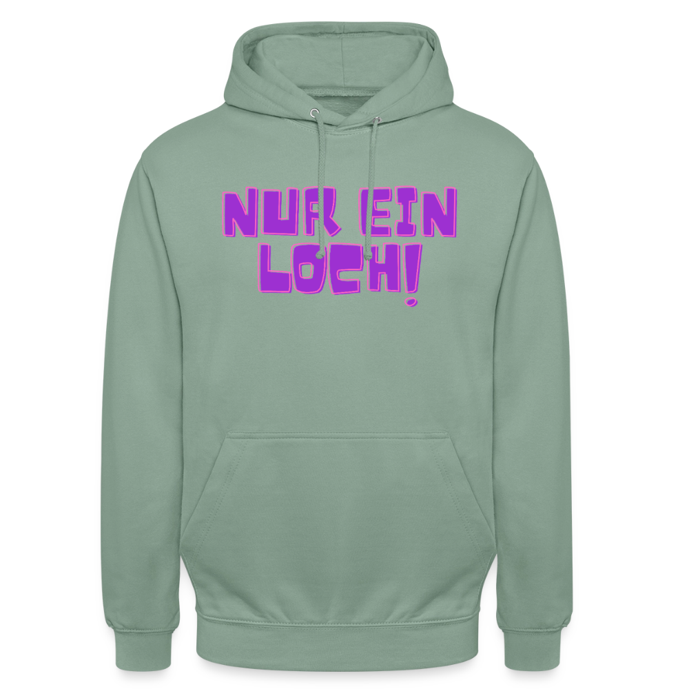 Nur ein Loch! | Kink Fetish Pride Hoodie Unisex - Graugrün