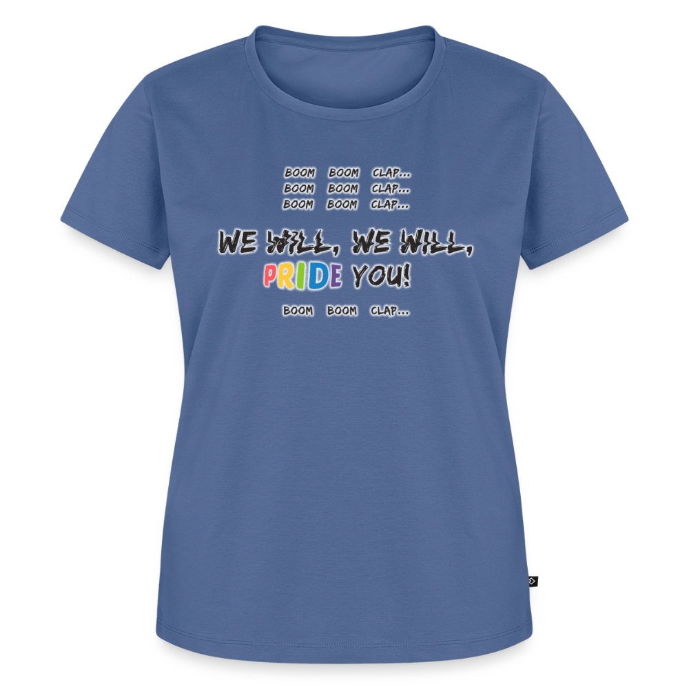 We Will PRIDE You! T-Shirt - tailliert (dunkel) - Taubenblau