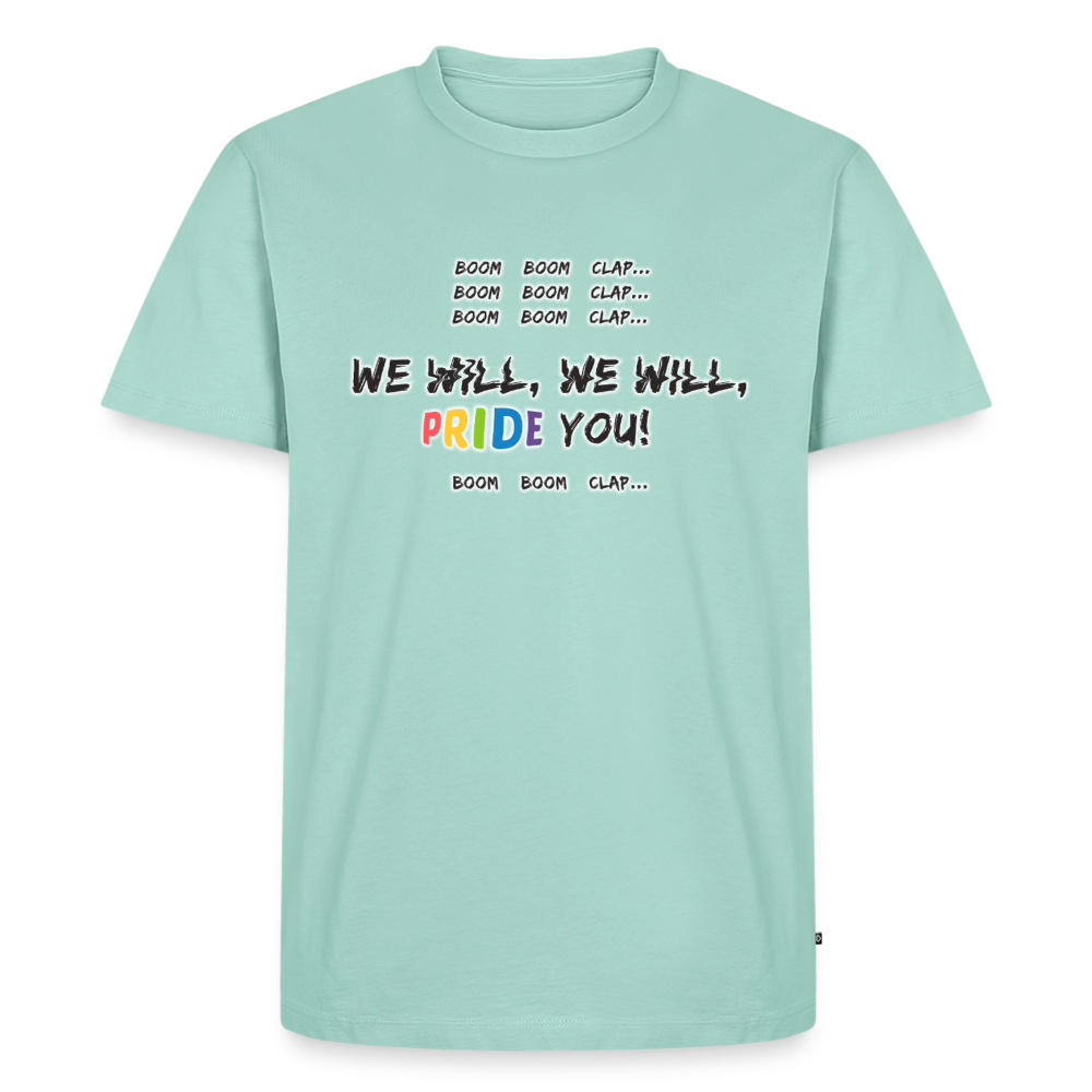 We WIll PRIDE You! T-Shirt (dunkel) - Mint 