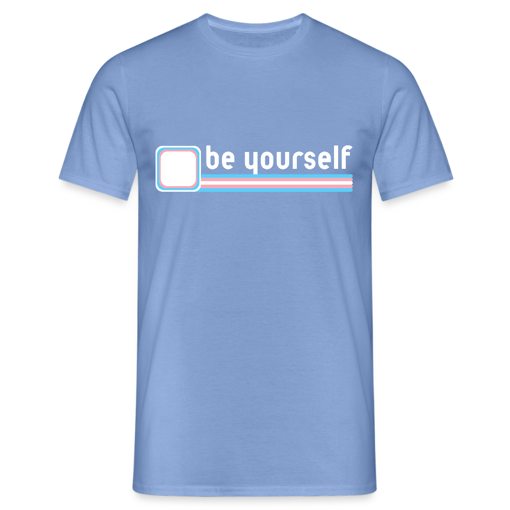 "be yourself" | Trans Pride T-Shirt - carolina blue