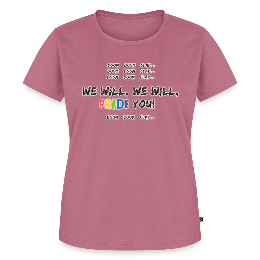 We Will PRIDE You! T-Shirt - tailliert (dunkel) - Mauve