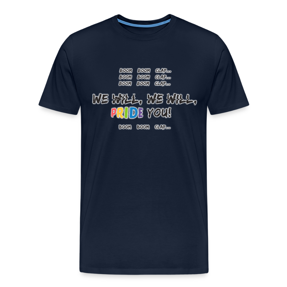 We WIll PRIDE You! T-Shirt (schwarze-schrift) - Navy