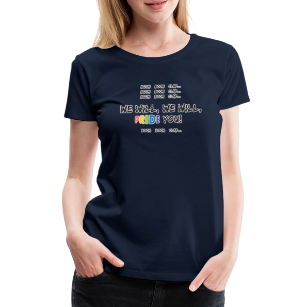 We Will PRIDE You! T-Shirt - tailiert (schwarze-schrift) - Navy
