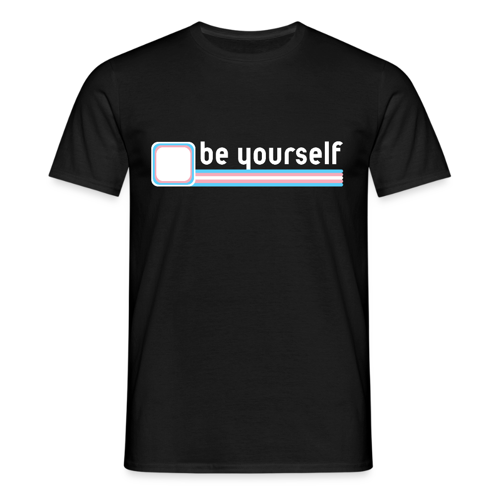 "be yourself" | Trans Pride T-Shirt - Schwarz