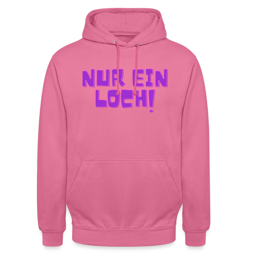 Nur ein Loch! | Kink Fetish Pride Hoodie Unisex - Pink