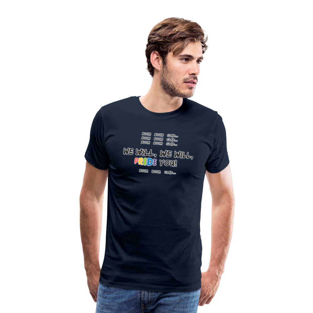 We WIll PRIDE You! T-Shirt (schwarze-schrift) - Navy