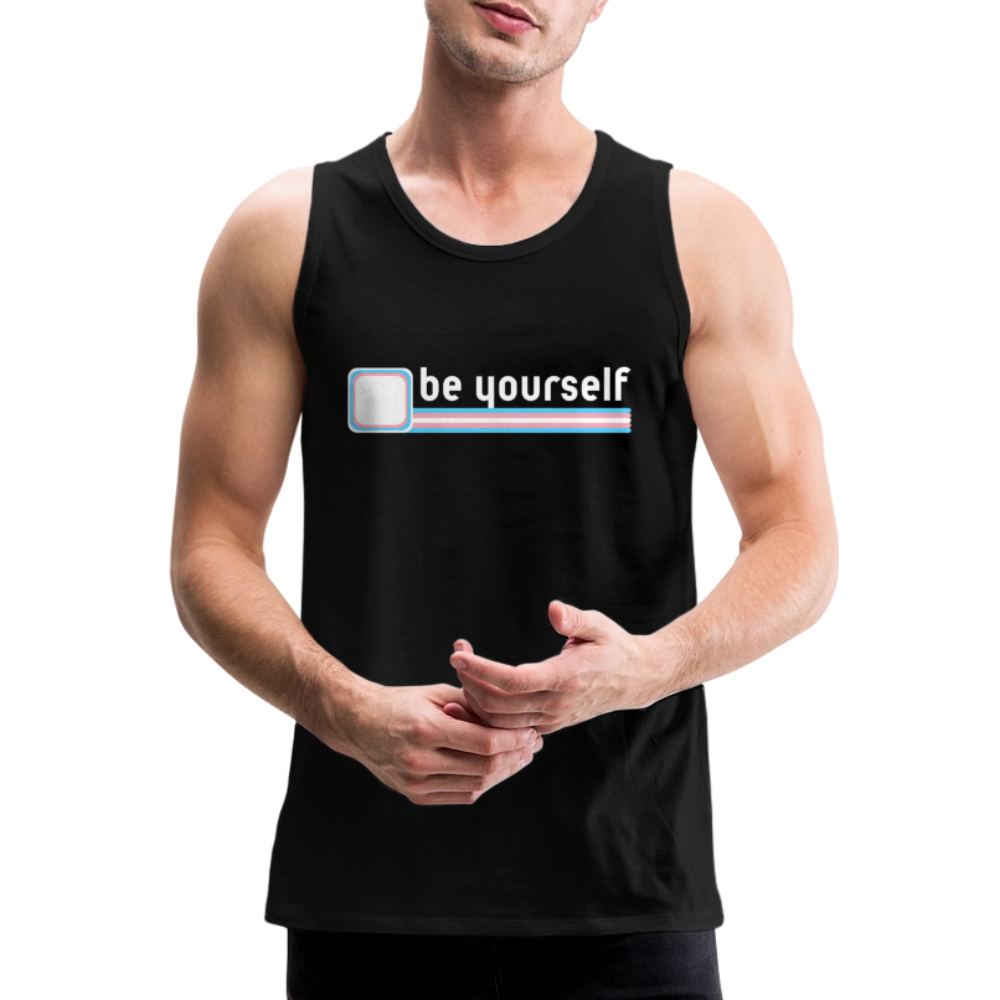 "be yourself" | Trans Pride Premium Tank Top - Schwarz