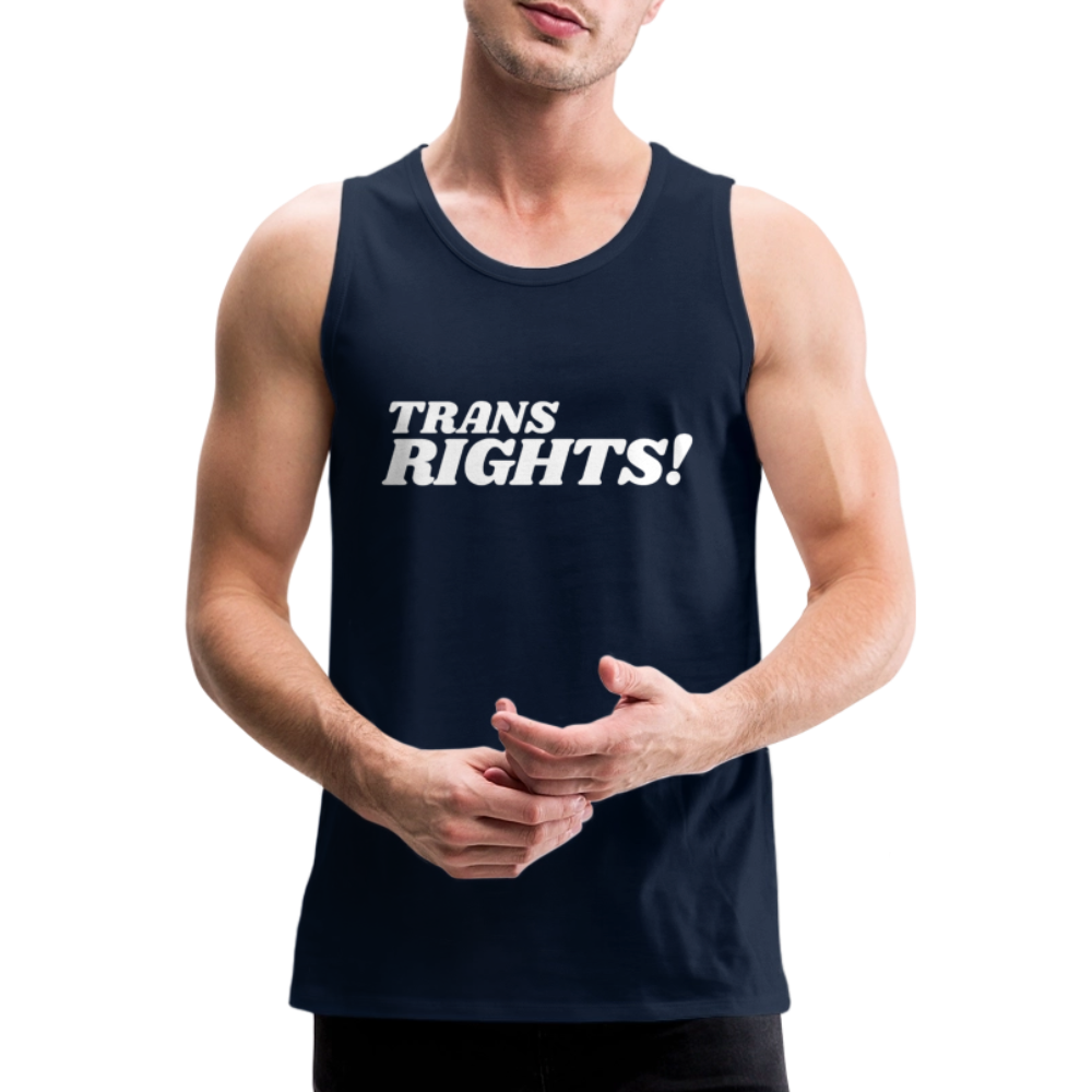 Trans Rights! | Pride Premium Tank Top - Navy