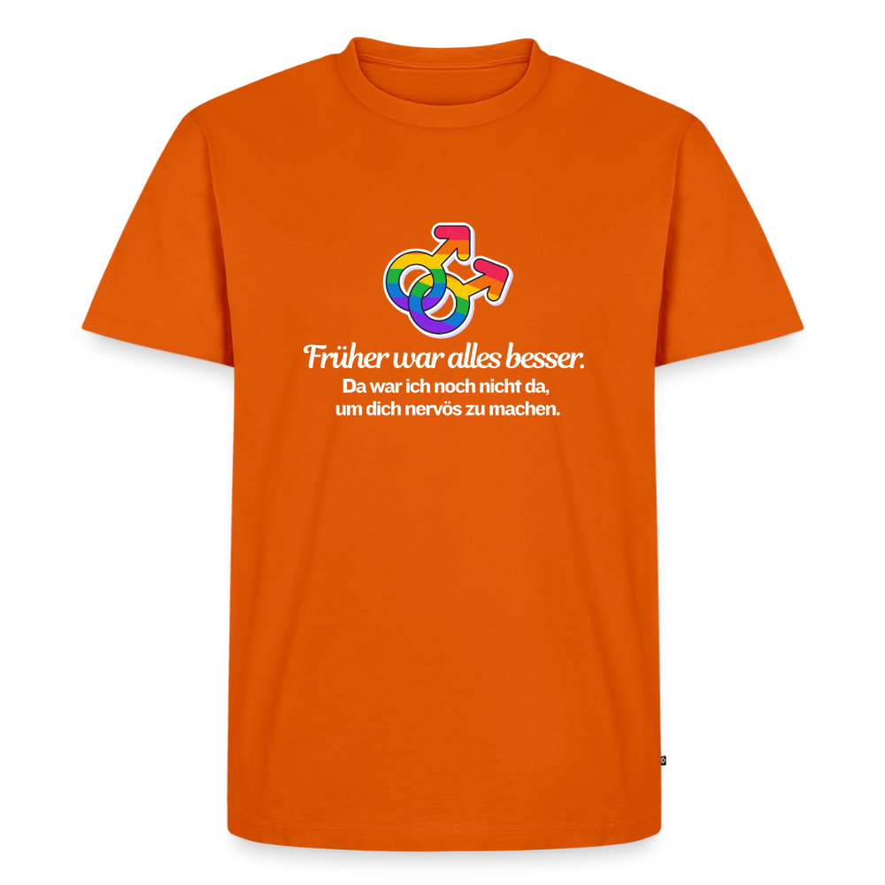 Früher war alles besser Premium Pride T-Shirt - Orange 