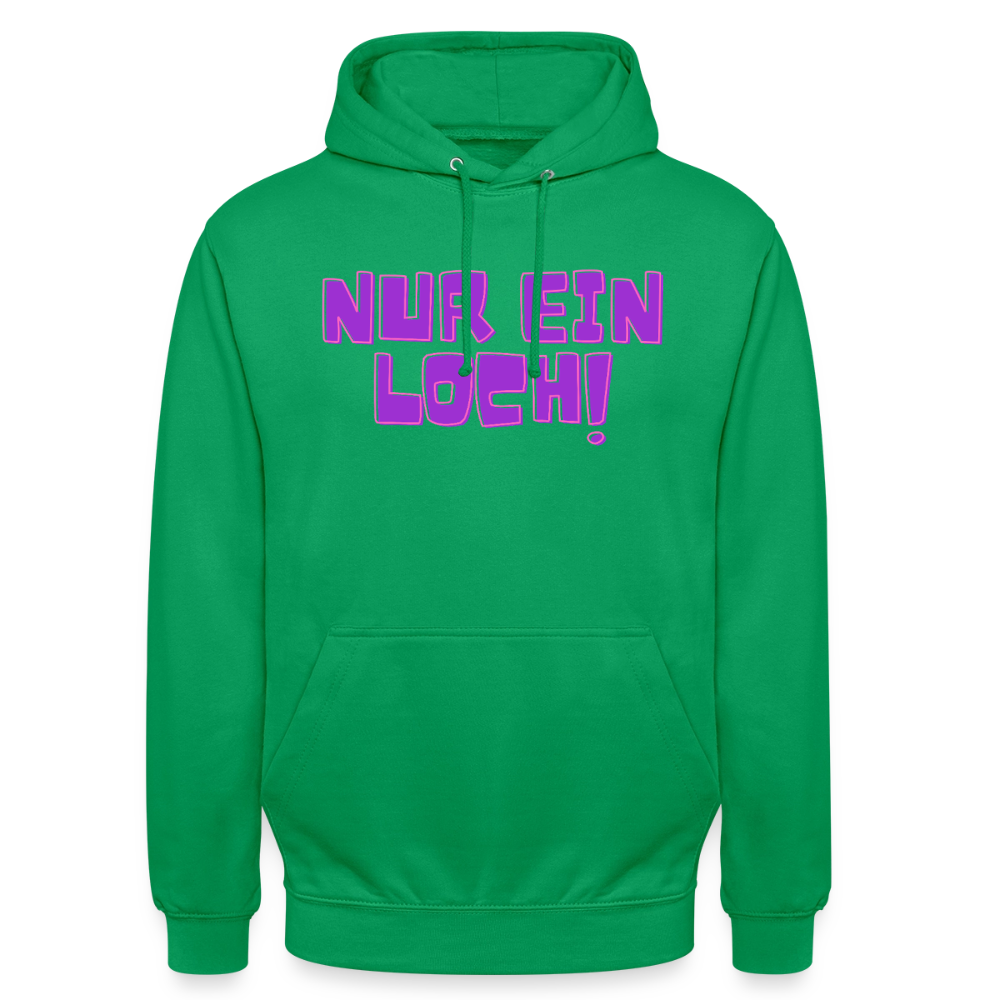 Nur ein Loch! | Kink Fetish Pride Hoodie Unisex - Kelly Green