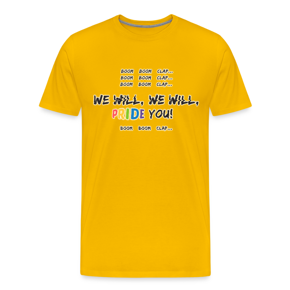 We WIll PRIDE You! T-Shirt (schwarze-schrift) - Sonnengelb