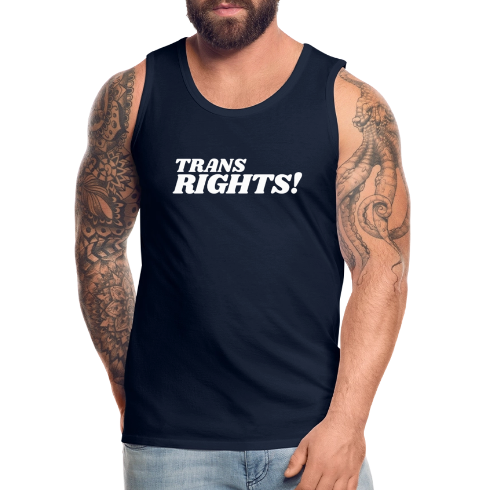 Trans Rights! | Pride Premium Tank Top - Navy