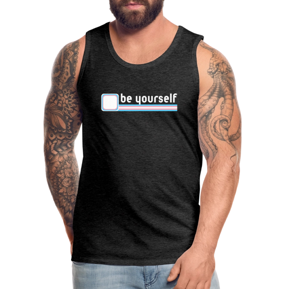 "be yourself" | Trans Pride Premium Tank Top - Anthrazit