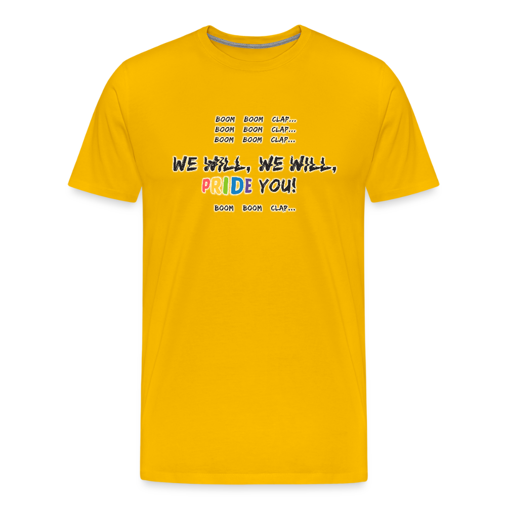 We WIll PRIDE You! T-Shirt (schwarze-schrift) - Sonnengelb