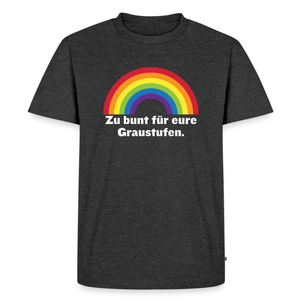 Zu bunt für eure Graustufen Premium Pride T-Shirt - Anthrazit meliert
