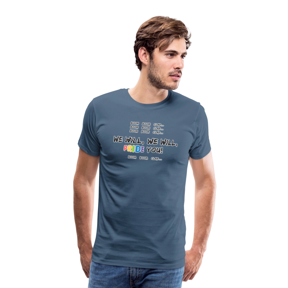 We WIll PRIDE You! T-Shirt (schwarze-schrift) - Blaugrau