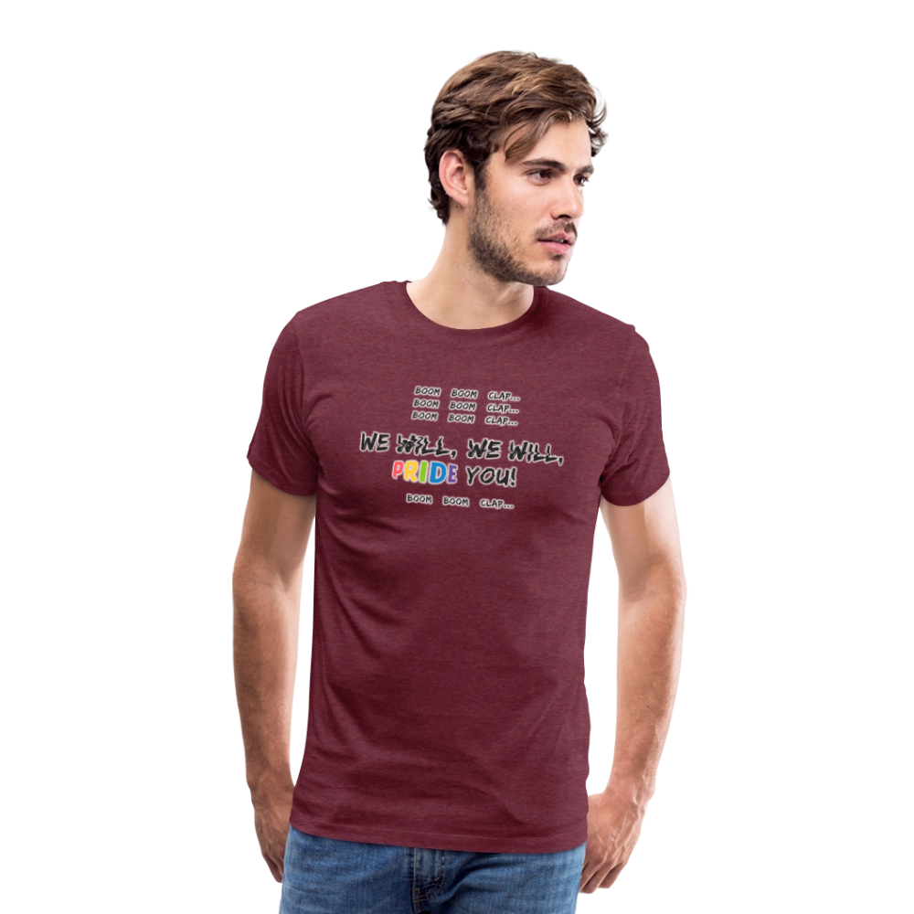 We WIll PRIDE You! T-Shirt (schwarze-schrift) - Bordeauxrot meliert