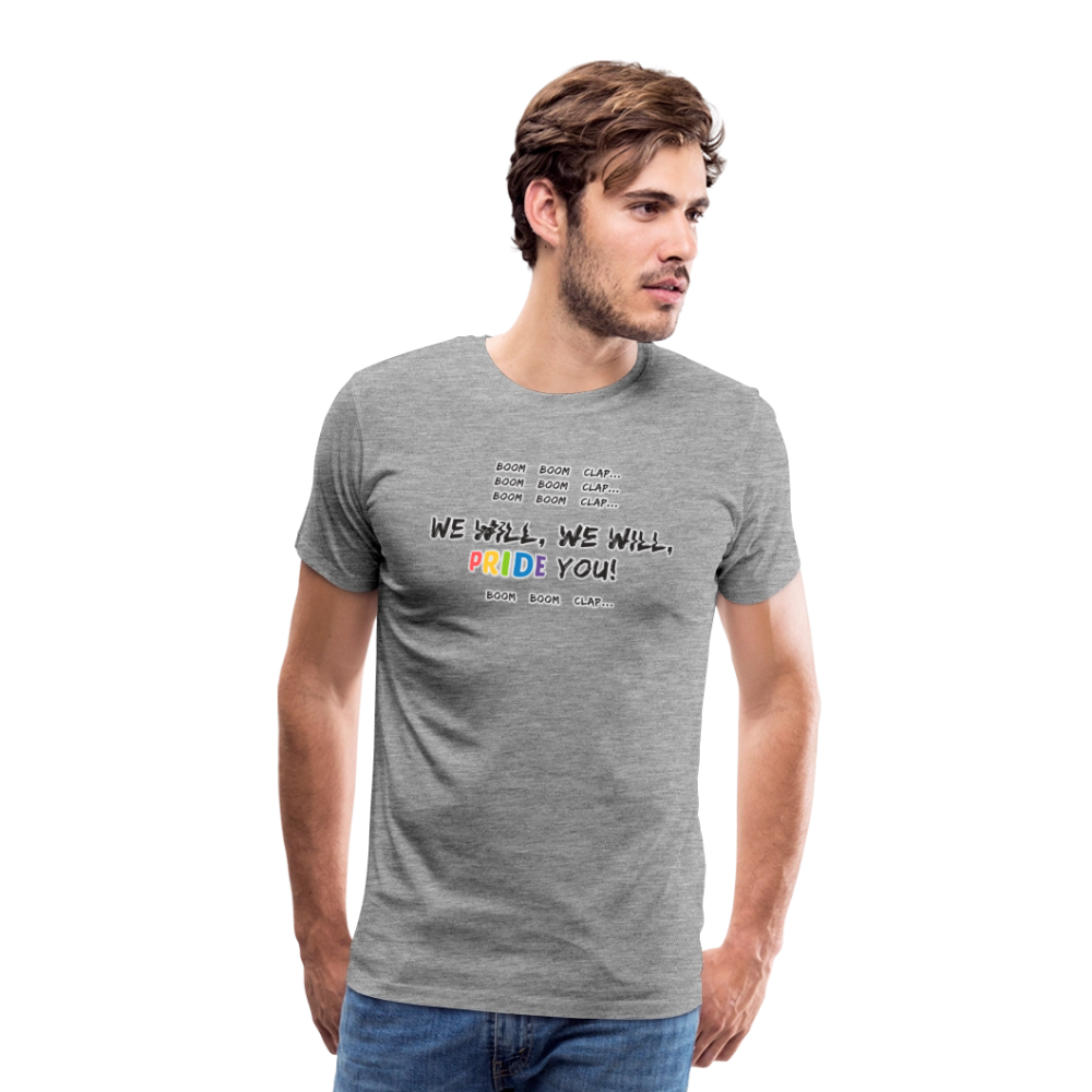 We WIll PRIDE You! T-Shirt (schwarze-schrift) - Grau meliert