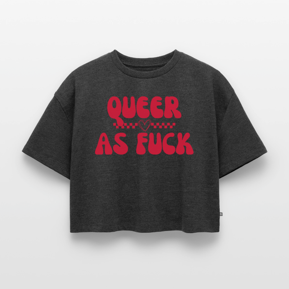 QUEER AS FUCK Pride Premium Oversized Bio Cropped T-Shirt - Anthrazit meliert