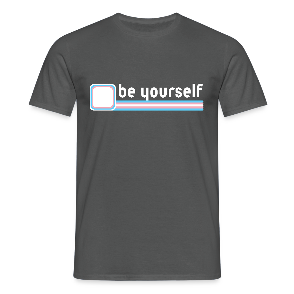 "be yourself" | Trans Pride T-Shirt - Anthrazit