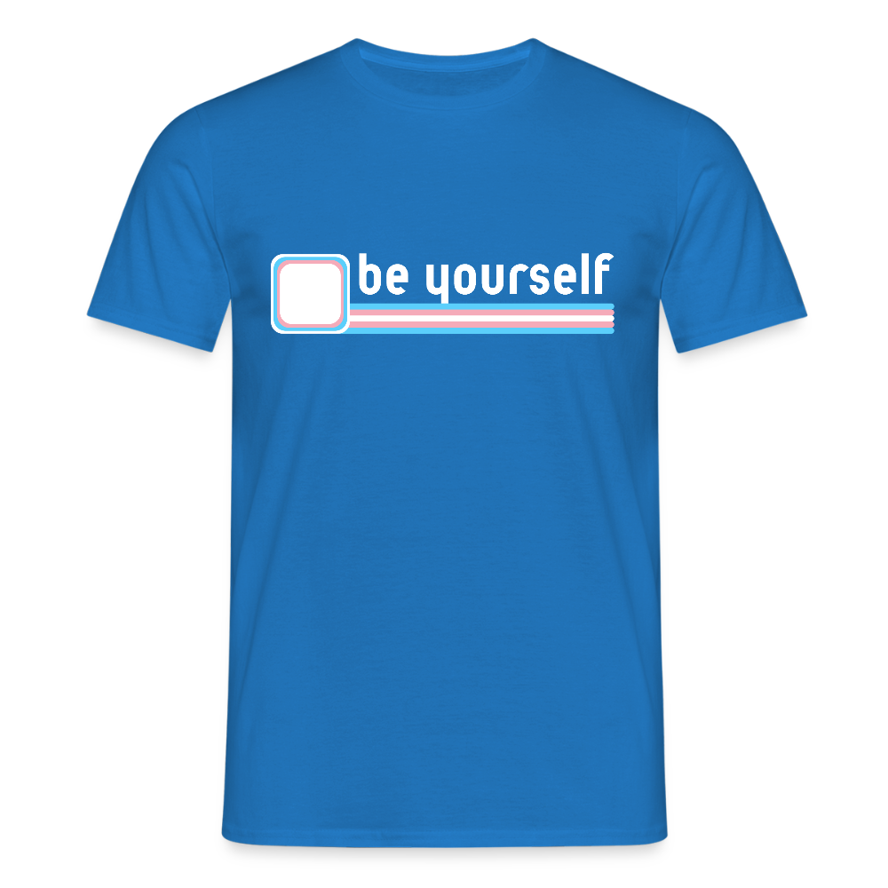 "be yourself" | Trans Pride T-Shirt - Royalblau