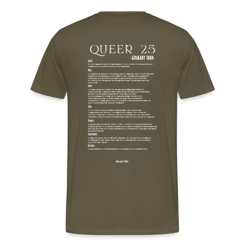 PRIDE Must Go On T-Shirt Germany Tour 2025 (weiße Schrift) - Khaki