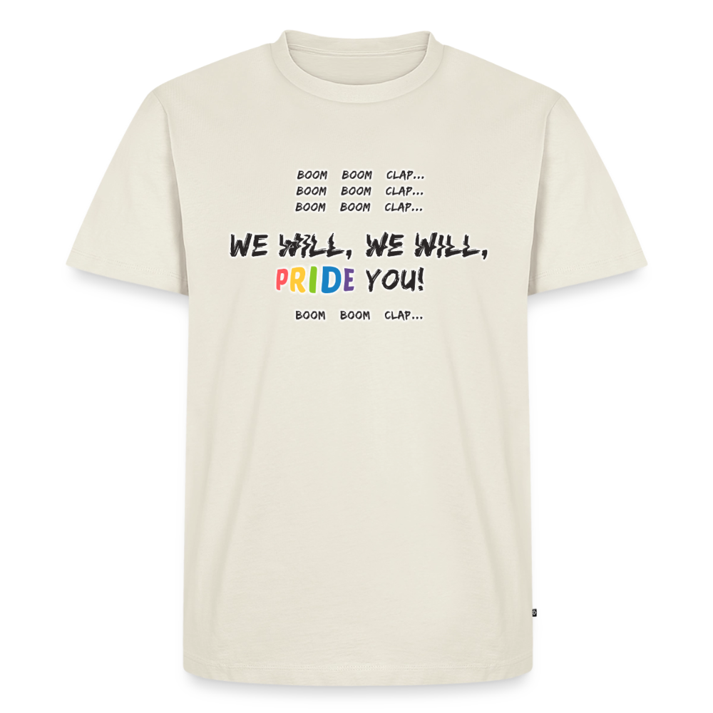 We WIll PRIDE You! T-Shirt (dunkel) - Naturweiß