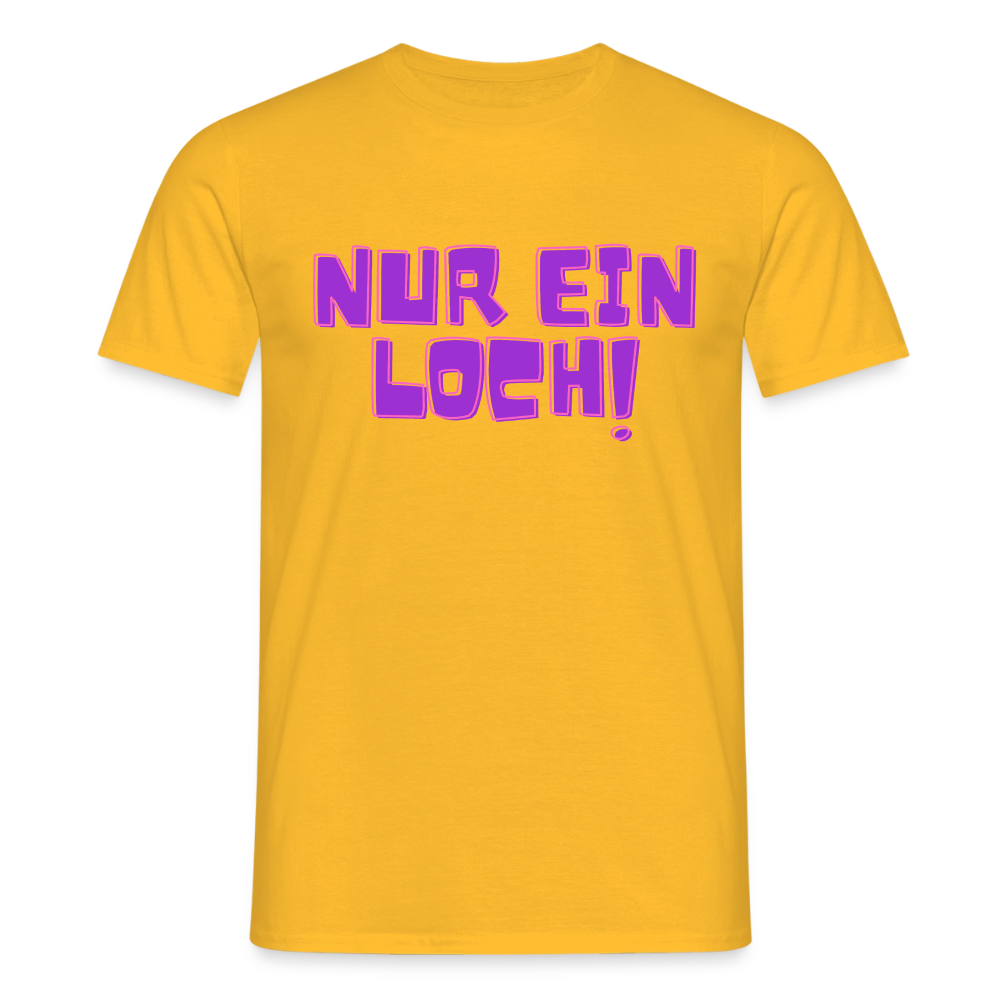 Nur ein Loch | Kink Fetish Pride T-Shirt - Gelb
