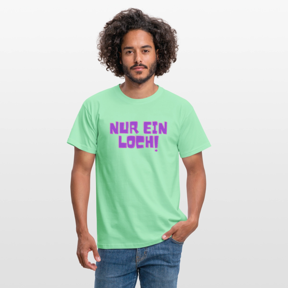 Nur ein Loch | Kink Fetish Pride T-Shirt - Mintgrün