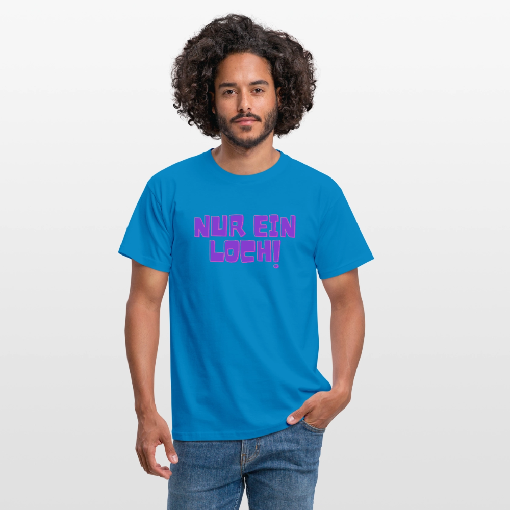 Nur ein Loch | Kink Fetish Pride T-Shirt - Royalblau