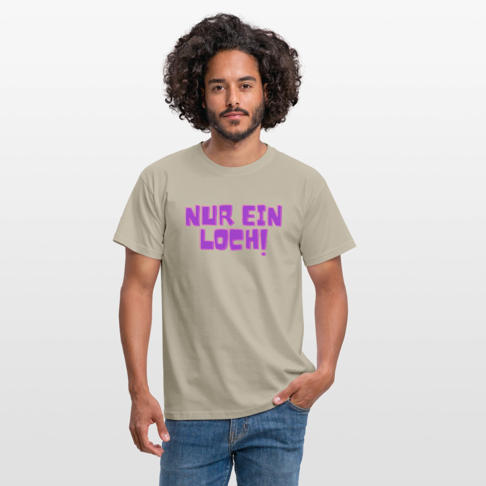 Nur ein Loch | Kink Fetish Pride T-Shirt - Sandbeige