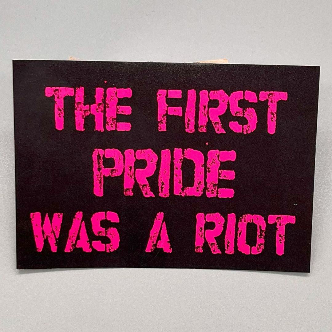 "The First Pride Was a Riot" Vinylsticker (3 Stück)
